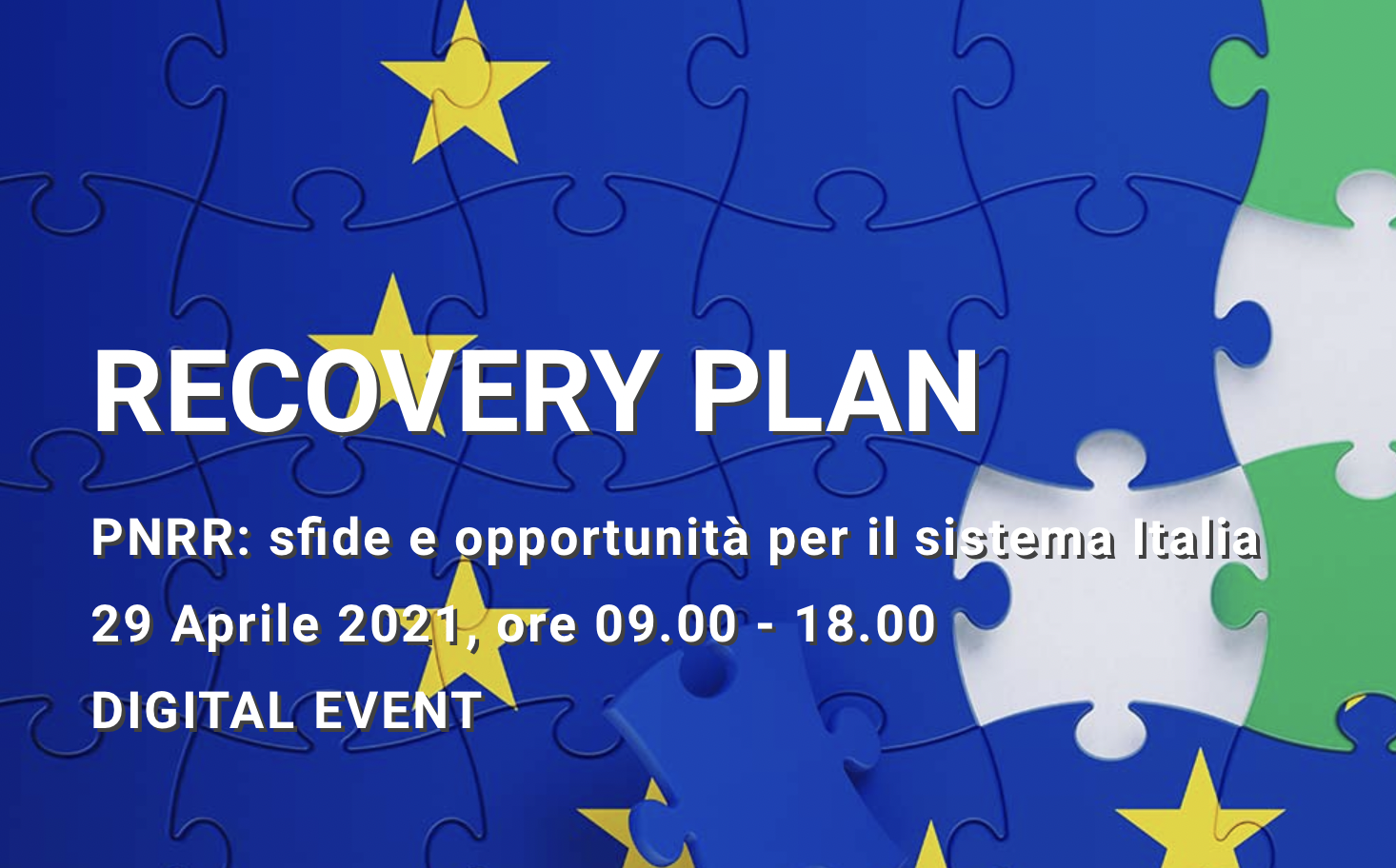 Recovery Plan - PNRR: sfide e opportunit&agrave; per il sistema Italia